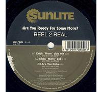 Reel 2 Real - ARE YOU READY FOR SOME MORE (REMIXES)