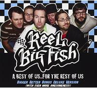 Reel Big Fish - Best Of Us For The Rest Of Us (Bigger (3 CD)