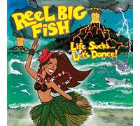 Reel Big Fish Life Sucks... Let's Dance (CD) Album