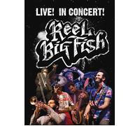 Reel Big Fish - Live! In Concert [Edizione: Regno Unito]