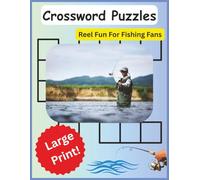 Reel Fun - Fishing Crossword Puzzles: A fun and challenging crossword puzzle book featuring fish species, lures, bait, and essential fishing gear. ... | 120 pages | 50 + puzzles… Great Gift!