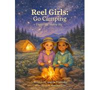 Reel Girls: Go Camping: Under the Starry Sky