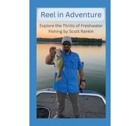 Reel in Adventure: Explore the Thrills of Freshwater Fishing