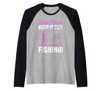Reel Moms Keep It Tidy Fishing Mom Maglia con Maniche Raglan
