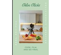 Reel Recipes: Cook, Film & Go Viral