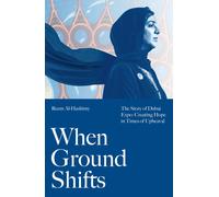 Reem Al-Hashimy When Ground Shifts (Copertina rigida)