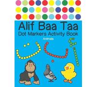Reem Djawad Alif Baa Taa Dot Markers Activity Book - Animals (Tascabile)
