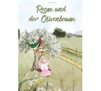 Reem und der Olivenbaum: Ein Kinderbuch über Mut, Hoffnung und einen Weg zum Frieden I Geschichte aus Palästina