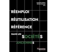 Réemploi, réutilisation, référence dans les sociétés anciennes