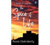 Reena Chakraborty The Spice of Life (Copertina rigida)