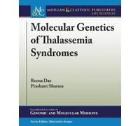 Reena Das Prashant Sharm Molecular Genetics of Thalassemia Syndrome (Tascabile)