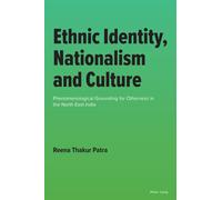 Reena Thakur Patra Ethnic Identity, Nationalism and Culture (Tascabile)
