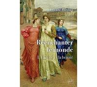 Réenchanter le monde: L'Europe et la beauté