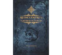 Reencuentro 3. El regreso de Duncan