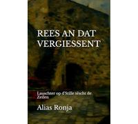 REES AN DAT VERGIESSENT: Lauschter op d'Stille tëscht de Zeilen