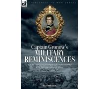 Rees H Gronow J Captain Gronow's Military Reminiscences With the Fir (Tascabile)