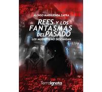 Rees y los fantasmas del pasado