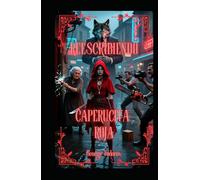 Reescribiendo Caperucita Roja