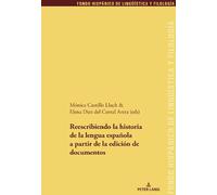 Reescribiendo la historia de la lengua española a partir de la edici (Tascabile)