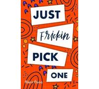 Reese Owen Just Frickin Pick One (Tascabile)