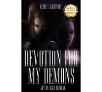 Reese T Lightfoot Devotion for My Demons (Tascabile)