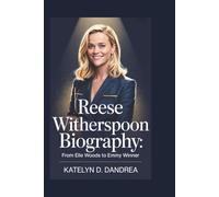 REESE WITHERSPOON BIOGRAPHY: From Elle Woods To Emmy Winner