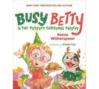 Reese Witherspoon Busy Betty & the Perfect Christmas Present (Copertina rigida)