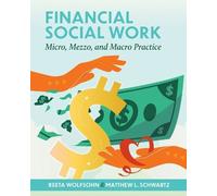 Reeta Wolfsohn Matthew L. Schwartz Financial Social Work (Tascabile)