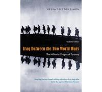 Reeva Spector Simon Iraq Between the Two World Wars (Tascabile)