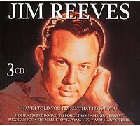 Reeves, Jim - Have I Told You Lately That