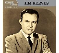 Reeves, Jim - Platinum & Gold Collection
