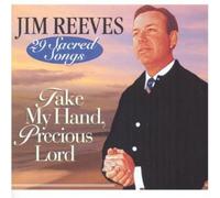 Reeves, Jim - Take My Hand Precious Lord-29 Sacred Songs