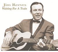 Reeves, Jim - Waiting For A Train