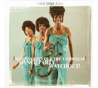 Reeves,Martha & Vandellas,the - Dance Party & Watchout!