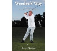 Reeves Weedon Weedon's Way - The Pain-Free Way (Tascabile)