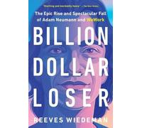 Reeves Wiedeman Billion Dollar Loser (Tascabile)