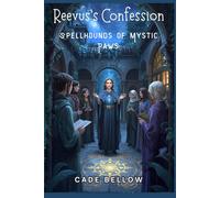 Reevus's Confessions: Spellhounds of Mystic Paws