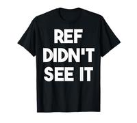 Ref Non L'Ho Visto - Sport Divertenti Maglietta