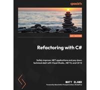 Matt Eland Refactoring with C# (Tascabile)