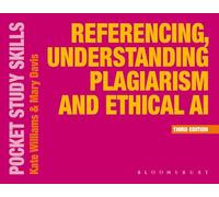 Referencing, Understanding Plagiarism and Ethical AI