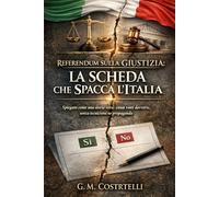 Referendum sulla Giustizia: La Scheda che Spacca l’Italia: Spiegato come una storia vera: cosa voti davvero, senza tecnicismi né propaganda: 5