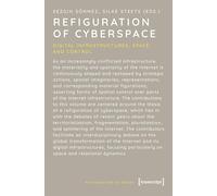 Refiguration of Cyberspace: Digital Infrastructures, Space, and Control: 9