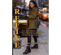 REFINE Root - Rise - Restore - Book 4