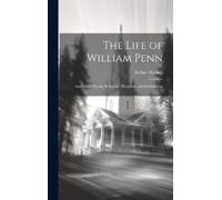 Refine Weekes The Life of William Penn (Copertina rigida)