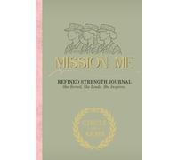 Refined Strength Journal: A Women's Veteran and First Responder Self-Expression Resource