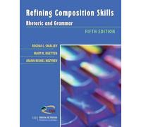 Refining Composition Skills: Rhetoric and Grammar