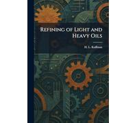 Refining of Light and Heavy Oils
