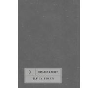 REFLECT & RESET DAILY PLANNER FOR MEN: Focus • Clarity • Mental Reset