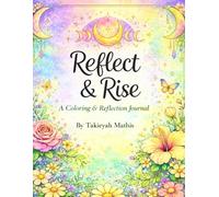REFLECT & RISE: A DAILY PRACTICE JOURNAL