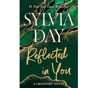 Reflected in You: A Crossfire Novel: 2